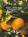 plagas y enfermedades de los citricos (2ª ed.)-9788484760276 plagas y enfermedades de los citricos (2ª ed.)-9788484760276