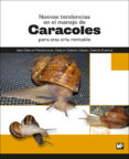nuevas tendencias en el manejo de caracoles para una cria rentable-juan carlos fontanillas perez-9788484767176 nuevas tendencias en el manejo de caracoles para una cria rentable-juan carlos fontanillas perez-9788484767176
