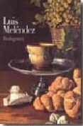 luis melendez: bodegones-natacha seseña-peter cherry-juan jose luna-9788484800576 luis melendez: bodegones-natacha seseña-peter cherry-juan jose luna-9788484800576
