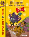el jinete sin cabeza (scooby-doo!: misterios a 4 patas nº 7)-james gelsey-9788484835776 el jinete sin cabeza (scooby-doo!: misterios a 4 patas nº 7)-james gelsey-9788484835776