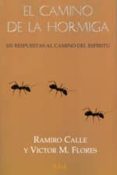 el camino de la hormiga: 101 respuestas al camino del espiritu (3 ª ed.)-ramiro calle-9788485895076 el camino de la hormiga: 101 respuestas al camino del espiritu (3 ª ed.)-ramiro calle-9788485895076