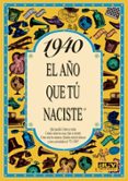 1940 el año que tu naciste-rosa collado bascompte-9788488907776 1940 el año que tu naciste-rosa collado bascompte-9788488907776