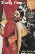 zhang yimou-rafael alcaine-chen mei-hsing-9788489564176 zhang yimou-rafael alcaine-chen mei-hsing-9788489564176