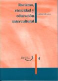 racismo, etnicidad y educacion intercultural-carlota sole-9788489727076 racismo, etnicidad y educacion intercultural-carlota sole-9788489727076