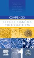 compendio de histologia medica y biologia celular + studentconsult en español (ebook)-9788490229576 compendio de histologia medica y biologia celular + studentconsult en español (ebook)-9788490229576