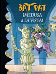 bat pat 35:¡medusa a la vista!-roberto pavanello-9788490434376 bat pat 35:¡medusa a la vista!-roberto pavanello-9788490434376