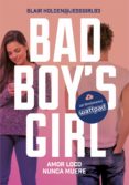 amor loco nunca muere (bad boy's girl 3) (ebook)-blair holden-9788490437476 amor loco nunca muere (bad boy's girl 3) (ebook)-blair holden-9788490437476