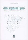 ¿cómo se gobierna en españa?-andres villena oliver-9788490454176 ¿cómo se gobierna en españa?-andres villena oliver-9788490454176