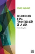 introducción a una fenomenología de la vida (ebook)-renaud barbaras-9788490552476 introducción a una fenomenología de la vida (ebook)-renaud barbaras-9788490552476