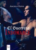 el guerrero indomable (ebook)-angela oliva-9788490765876 el guerrero indomable (ebook)-angela oliva-9788490765876