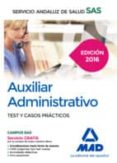 auxiliar administrativo test y casos practicos 2016: servicio andaluz de salud-9788490939376 auxiliar administrativo test y casos practicos 2016: servicio andaluz de salud-9788490939376
