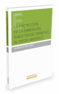 la protección de la dimensión subjetiva del derecho al medio ambiente-maria consuelo alonso garcia-9788490989876 la protección de la dimensión subjetiva del derecho al medio ambiente-maria consuelo alonso garcia-9788490989876