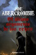el ultimo argumento de los reyes (trilogia la primera ley 3)-joe abercrombie-9788491044376 el ultimo argumento de los reyes (trilogia la primera ley 3)-joe abercrombie-9788491044376