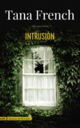 intrusion-tana french-9788491047476 intrusion-tana french-9788491047476