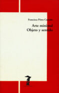 arte minimal. objeto y sentido (ebook)-francisca perez carreño-9788491141976 arte minimal. objeto y sentido (ebook)-francisca perez carreño-9788491141976