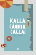 calla, cándida, calla-maite carranza-9788491222576 calla, cándida, calla-maite carranza-9788491222576
