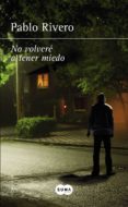 no volveré a tener miedo (ebook)-pablo rivero-9788491291176 no volveré a tener miedo (ebook)-pablo rivero-9788491291176