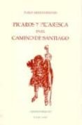 picaros y picaresca en el camino de santiago (3ª ed.)-pablo arribas briones-9788492009176 picaros y picaresca en el camino de santiago (3ª ed.)-pablo arribas briones-9788492009176