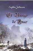 el riesgo de amar-sophia johnson-9788492415076 el riesgo de amar-sophia johnson-9788492415076
