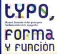typo, forma y funcion: manual ilustrado de los principios fundame ntales de la tipografia-jason tselentis-9788492810376 typo, forma y funcion: manual ilustrado de los principios fundame ntales de la tipografia-jason tselentis-9788492810376