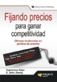 fijando precios para ganar competividad (ebook)-jagmohan raju-9788492956876 fijando precios para ganar competividad (ebook)-jagmohan raju-9788492956876