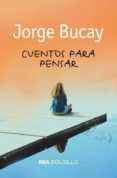 cuentos para pensar-jorge bucay-9788492966776 cuentos para pensar-jorge bucay-9788492966776