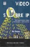 video sobre ip. una guia practica sobre tecnologias y aplicacione s-wes simpson-9788493431976 video sobre ip. una guia practica sobre tecnologias y aplicacione s-wes simpson-9788493431976