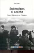 submarinos al acecho: guerra submarina en finisterre-lino j. pazos-9788493583576 submarinos al acecho: guerra submarina en finisterre-lino j. pazos-9788493583576