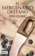 el mercenario oretano-jesús calzado-9788493725976 el mercenario oretano-jesús calzado-9788493725976