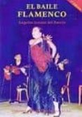el baile flamenco-angeles arranz del barrio-9788493796976 el baile flamenco-angeles arranz del barrio-9788493796976