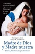 madre de dios y madre nuestra-santiago lanus-9788493955076 madre de dios y madre nuestra-santiago lanus-9788493955076