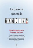 la carrera contra la maquina-erik brynjolfsson-andrew mcafee-9788494043376 la carrera contra la maquina-erik brynjolfsson-andrew mcafee-9788494043376