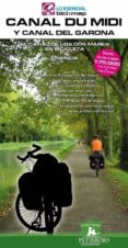 canal du midi y canal del garona: el canal de los dos mares en bicicleta (francia)-bernard datcharry tournois-valeria horvath mardones-9788494095276 canal du midi y canal del garona: el canal de los dos mares en bicicleta (francia)-bernard datcharry tournois-valeria horvath mardones-9788494095276
