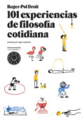 101 experiencias de filosofía cotidiana-roger-pol droit-9788494167676 101 experiencias de filosofía cotidiana-roger-pol droit-9788494167676