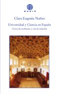 universidad y ciencia en españa: claves de un fracaso y vias de s olucion-clara-eugenia nuñez-9788494179976 universidad y ciencia en españa: claves de un fracaso y vias de s olucion-clara-eugenia nuñez-9788494179976
