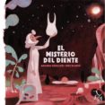 el misterio del diente-arianna squilloni-riki blanco-9788494417276 el misterio del diente-arianna squilloni-riki blanco-9788494417276