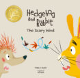 hedgehog and rabbit: the scary wind-pablo albo-9788494597176 hedgehog and rabbit: the scary wind-pablo albo-9788494597176