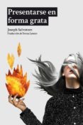 presentarse en forma grata-joseph salvatore-9788494682476 presentarse en forma grata-joseph salvatore-9788494682476
