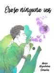 erase ninguna vez-javier gonzalo miguelañez-9788494686276 erase ninguna vez-javier gonzalo miguelañez-9788494686276