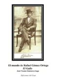 el mundo de rafael gomez ortega el gallo-jose-vicente sinisterra gago-9788495885876 el mundo de rafael gomez ortega el gallo-jose-vicente sinisterra gago-9788495885876