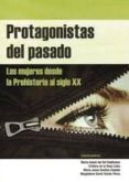 protagonistas del pasado: las mujeres desde la prehistoria al sig lo xx-9788496186576 protagonistas del pasado: las mujeres desde la prehistoria al sig lo xx-9788496186576