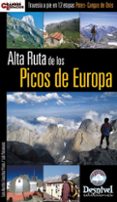 alta ruta de los picos de europa: travesia a pie en 12 etapas pot es-cangas de onis-luis aurelio gonzalez prieto-9788496192676 alta ruta de los picos de europa: travesia a pie en 12 etapas pot es-cangas de onis-luis aurelio gonzalez prieto-9788496192676