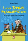 los diez magnificos: un niño en el mundo de las matematicas-anna cerasoli-9788496231276 los diez magnificos: un niño en el mundo de las matematicas-anna cerasoli-9788496231276