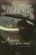 alguien a quien amar-sabrina jeffries-9788496575776 alguien a quien amar-sabrina jeffries-9788496575776