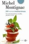 200 recetas mediterraneas-michel montignac-9788496599376 200 recetas mediterraneas-michel montignac-9788496599376