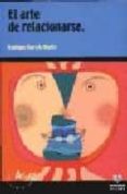 el arte de relacionarse-enrique garcia huete-9788497001076 el arte de relacionarse-enrique garcia huete-9788497001076