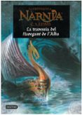 la travessia del navegant de l alba (les croniques de narnia)-clive staples lewis-9788497089876 la travessia del navegant de l alba (les croniques de narnia)-clive staples lewis-9788497089876