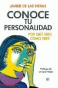 conoce tu personalidad: por que eres como eres-javier de las heras-9788497349376 conoce tu personalidad: por que eres como eres-javier de las heras-9788497349376