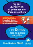 per que els homes no poden fer mes d una cosa alhora i les dones mai no paren de parlar-allan pease-barbara pease-9788497350976 per que els homes no poden fer mes d una cosa alhora i les dones mai no paren de parlar-allan pease-barbara pease-9788497350976