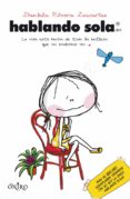 hablando sola-daniela rivera zacarias-9788497546676 hablando sola-daniela rivera zacarias-9788497546676